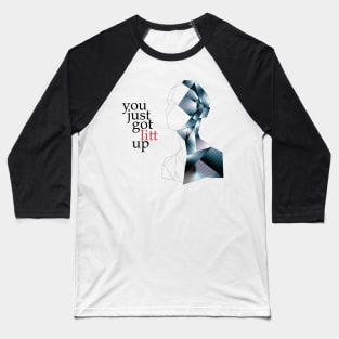 You Just Got Litt Up! Baseball T-Shirt